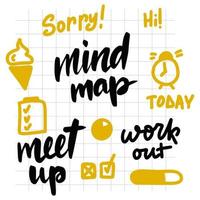 Office lettering and doodles set. Sorry, mind map, hi, today, work out, meet up. Inspirational brush lettering. Vector stock illustration isolated on white background.