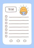 To do list template decorated by kawaii sun hugging a cloud. Cute design of schedule, daily planner or checklist. Vector hand-drawn illustration. Perfect for planning, notes and self-organization.
