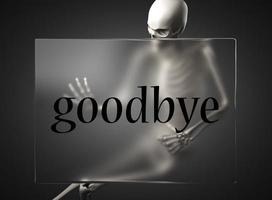 goodbye word on glass and skeleton photo