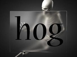 hog word on glass and skeleton photo