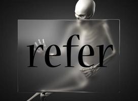 refer word on glass and skeleton photo