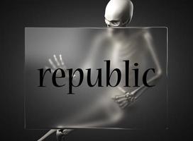 republic word on glass and skeleton photo