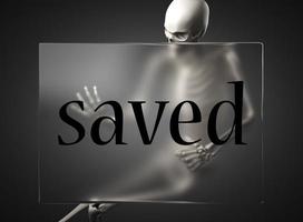 saved word on glass and skeleton photo