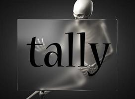 tally word on glass and skeleton photo