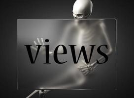 views word on glass and skeleton photo