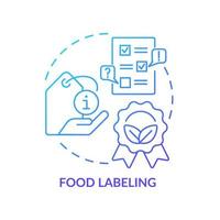 Food labeling blue gradient concept icon. Testing service abstract idea thin line illustration. Legal requirements for sale. Food standard. Isolated outline drawing. Myriad Pro-Bold font used vector