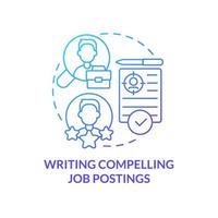 Writing compelling job postings blue gradient concept icon. Talented candidates search. HR skills abstract idea thin line illustration. Isolated outline drawing. Myriad Pro-Bold font used vector