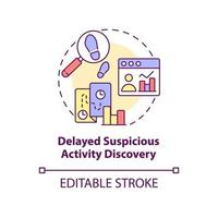 Delayed suspicious activity discovery concept icon. BPA challenges abstract idea thin line illustration. Isolated outline drawing. Editable stroke. Arial, Myriad Pro-Bold fonts used vector