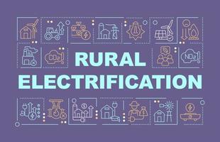 Electrificación rural conceptos de palabras bandera púrpura. Areas remotas. infografías con iconos lineales en el fondo. tipografía aislada. ilustración de color vectorial con texto. fuente arial-black utilizada vector