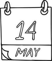 calendar hand drawn in doodle style. May 14. Day, date. icon, sticker element for design. planning, business holiday vector