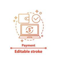 Payment concept icon. Online banking idea thin line illustration. Digital wallet. Money transaction. Vector isolated outline drawing. Editable stroke