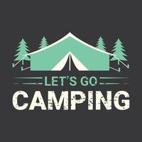 Let's go Camping typography quotes design for t-shirt vector