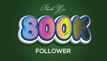 800k follower,3d Text effect vector