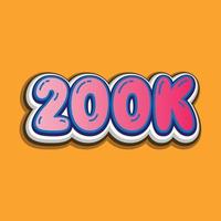 200k follower,3D Text Effect vector