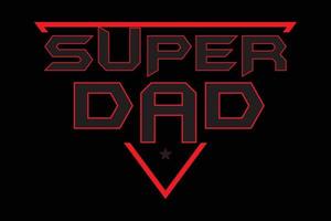 Super dad fathers day t shirt vector