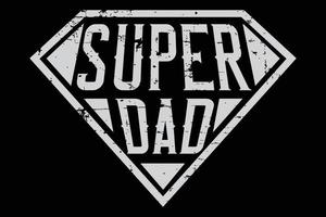 diseño de camiseta del día del padre super papá.