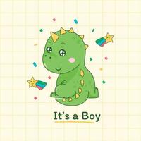 cute dinosaur cartoon  it's a boy for baby shower. vector