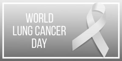 World Lung Cancer Day concept. Banner template with white ribbon awareness and text on grey background. Vector illustration.