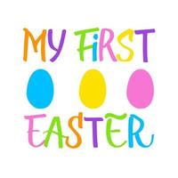 My first Easter holiday greeting card vector