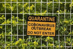 Quarantine, coronavirus outbreak do not enter