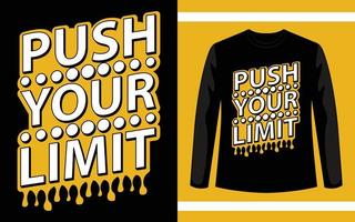 Push your limit typography quote design for print ready t shirts vector