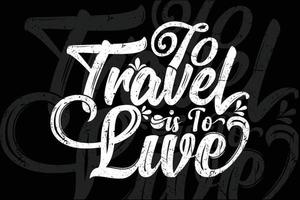 viajar es vivir diseño de camiseta de tipografía inspiradora vector