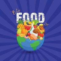 World FOOD Day Posters, Banners, and Advertising Design. Food day typography lettering with the map of the world and a variety of food items on isolated background. 3D vector illustration.