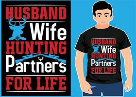 Husband And Wife Hunting Partners For Life. Hunting T-shirt.