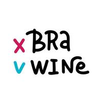 No bra, yes wine. Sticker for social media content. Vector hand drawn illustration design . Outlined doodle comic style poster, t-shirt print, post card.