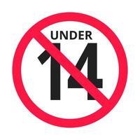 Over 14 years old plus forbidden round icon sign vector illustration.