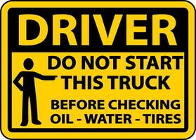 Do Not Start Truck Checklist Label Sign On White Background vector