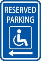 Accessible Reserved Parking Sign ,Left Arrow vector