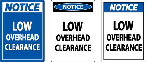 Notice Low Overhead Clearance Sign On White Background vector