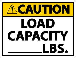 Caution Load Capacity Label Sign On White Background vector