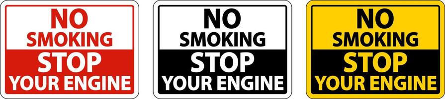 No Smoking Stop Your Engine Sign On White Background vector