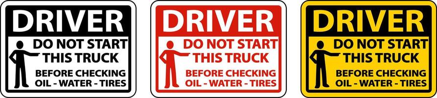 Do Not Start Truck Checklist Label Sign On White Background vector