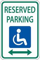 Accessible Reserved Parking Sign ,Double Arrow vector