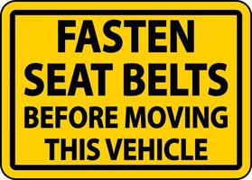 Fasten Belts Before Moving Label Sign On White Background vector