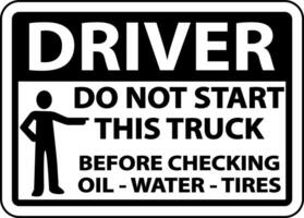 Do Not Start Truck Checklist Label Sign On White Background vector