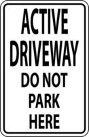 Active Driveway Sign On White Background vector