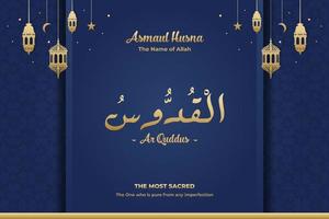 The Name of Allah, The Most Sacred Al Quddus, Islamic Poster vector