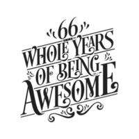66 Years Birthday and 66 years Anniversary Celebration Typo vector