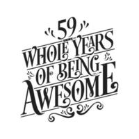 59 Years Birthday and 59 years Anniversary Celebration Typo vector