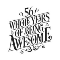 56 Years Birthday and 56 years Anniversary Celebration Typo vector