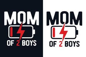 Mom of 2 boys mother's day funny tshirt design vector