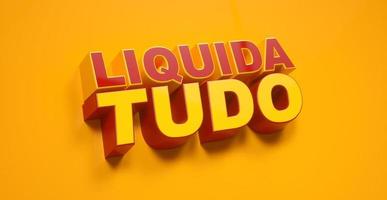 banner publicitario en portugués para liquida tudo, liquidación completa en inglés, oferta de promoción de gran venta de fondo amarillo. representación 3d foto