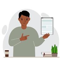 Contented man holding a clipboard with a document and points his finger at it. Vector flat illustration