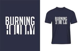 Tee Graphic Typography BURNIN... vector