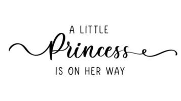 una pequeña princesa está en camino. inscripción de baby shower de caligrafía para ropa de niñas. insignia de princesa, etiqueta, icono. diseño de camiseta, tarjeta, plantilla de banner. vector