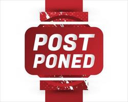 Postponed Sign or Stamp Isolated on White Background. Delay or Pending Mark. Postpone Notification Badge vector